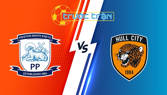 Preston vs Hull City – Soi kèo hôm nay 22h00 26/12/2024 – Hạng Nhất Anh