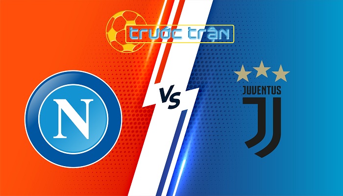 Napoli vs Juventus – Soi kèo hôm nay 00h00 26/01/2024 – VĐQG Italia