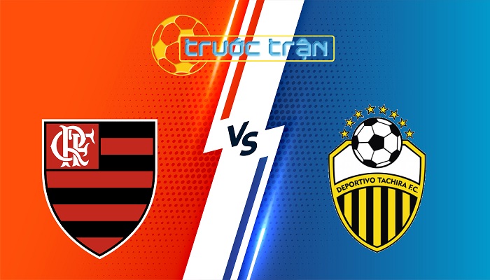 Flamengo vs Deportivo Tachira – Soi kèo hôm nay 07h30 29/05/2025 – Copa Libertadores