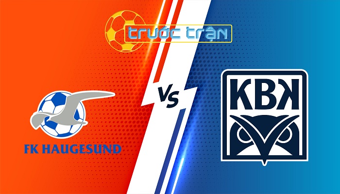 Haugesund vs Kristiansund – Soi kèo hôm nay 19h30 29/06/2025 – VĐQG Na Uy