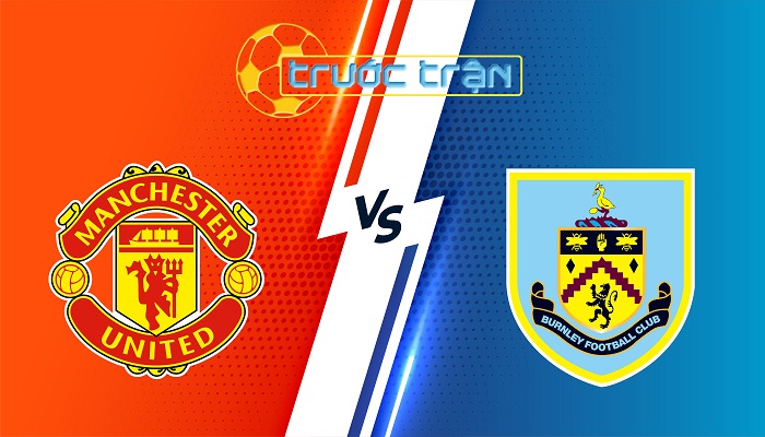 Man Utd vs Burnley – Soi kèo hôm nay 21h00 30/08/2025 – Ngoại Hạng Anh