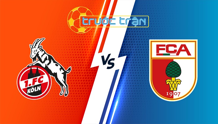 FC Koln vs Augsburg – Soi kèo hôm nay 20h30 18/10/2025 – VĐQG Đức