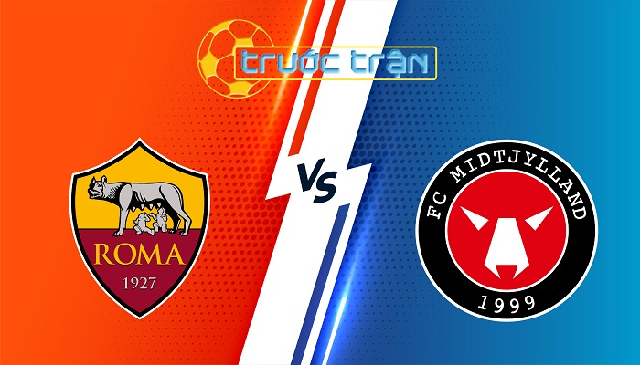 Roma vs Midtjylland – Soi kèo hôm nay 00h45 28/11/2025 – Europa League