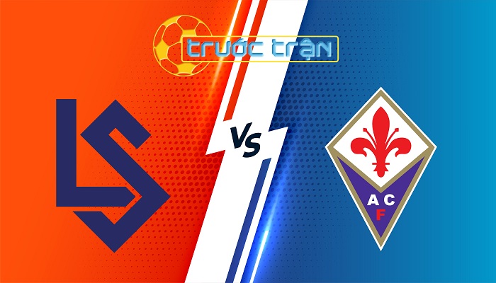 Lausanne vs Fiorentina – Soi kèo hôm nay 03h00 19/12/2025 – Conference League