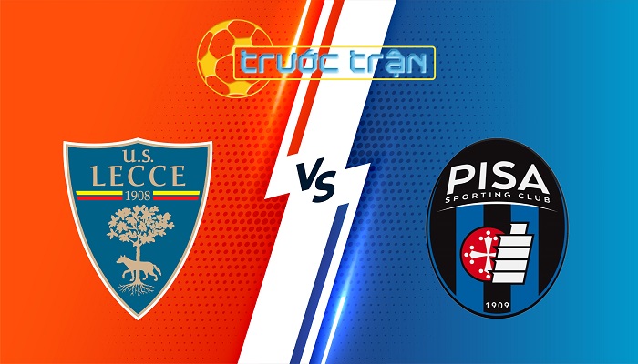 Lecce vs Pisa – Soi kèo hôm nay 02h45 13/12/2025 – VĐQG Italia