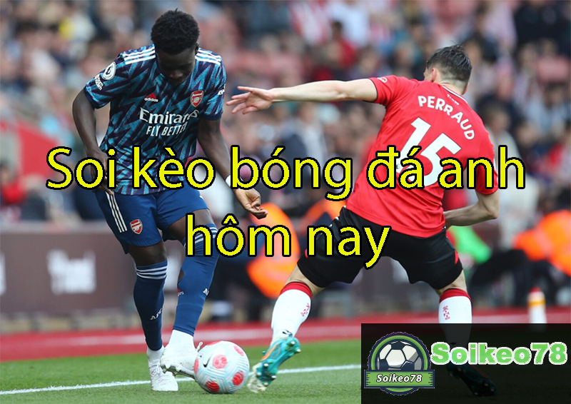 Bật mí 3 kinh nghiệm soi kèo bóng đá Anh hôm nay hiệu quả